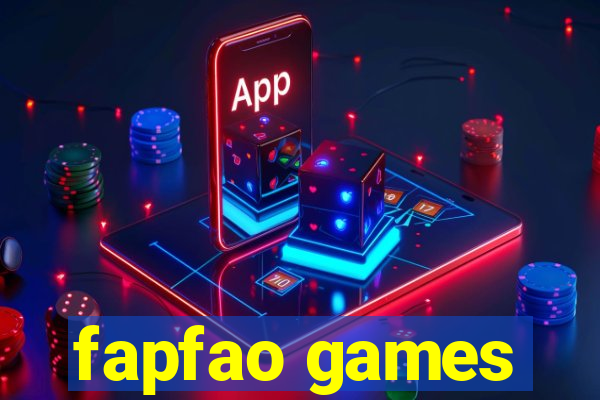 fapfao games